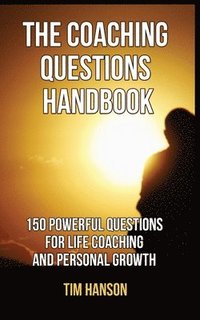 bokomslag The Coaching Questions Handbook