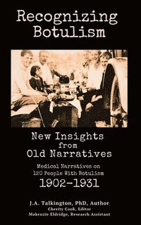 bokomslag Recognizing Botulism: New Insights from Old Narratives
