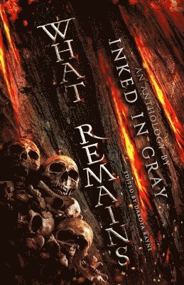 Dakota Rayne, San G Crow - What Remains, Häftad