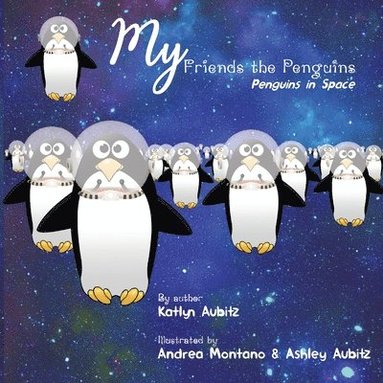 bokomslag My Friends the Penguins - Penguins in Space