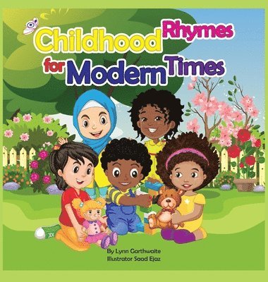 Lynn Garthwaite - Childhood Rhymes for Modern Times, Inbunden
