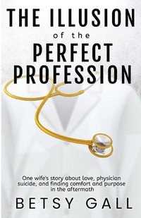 bokomslag Illusion of the Perfect Profession