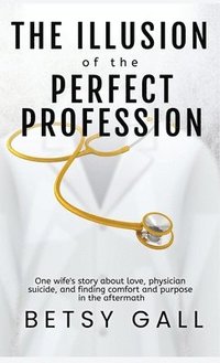 bokomslag Illusion of the Perfect Profession