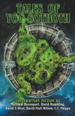 C T Phipps, David Hambling, Matthew Davenport - Tales of Yog-Sothoth, Häftad
