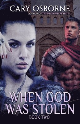 When God Was Stolen, Book Two 1