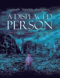 bokomslag A Displaced Person