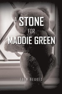 bokomslag A Stone for Maddie Green
