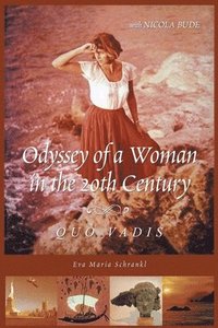 bokomslag Odyssey of a Woman in the 20th Century Quo Vadis