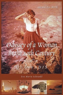 Odyssey of a Woman in the 20th Century Quo Vadis 1