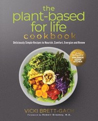 bokomslag The Plant-Based for Life Cookbook