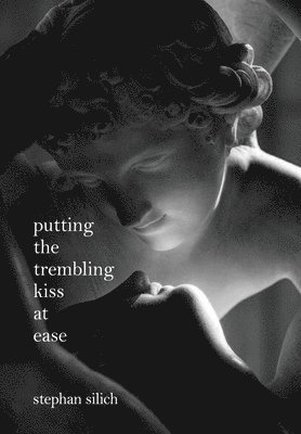 Putting The Trembling Kiss at Ease 1