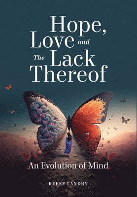 Hope Love and the Lack Thereof