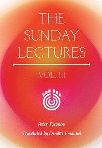 bokomslag The Sunday Lectures, Vol.III