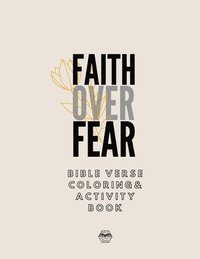 bokomslag Faith over Fear Coloring and Activity Book