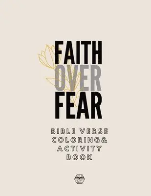 Faith over Fear Coloring and Activity Book, Häftad. Tillgänglighet: Lägg i varukorg
