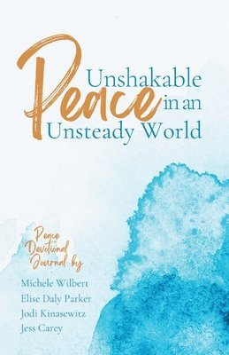 Unshakable Peace in an Unsteady World 1