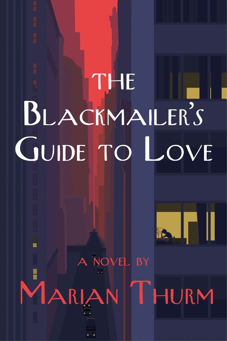 Marian Thurm - Blackmailer's Guide to Love a novel, Häftad