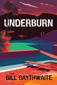 bokomslag Underburn A Novel