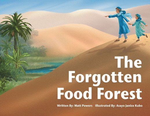 The Forgotten Food Forest 1