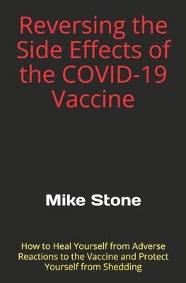 bokomslag Reversing the Side Effects of the COVID-19 Vaccine