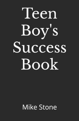 Mike Stone - Teen Boy's Success Book, Häftad