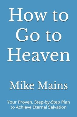bokomslag How to Go to Heaven