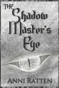 bokomslag The Shadow Master's Eye