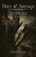 Undead (Heirs of Anarwyn, Book 2) 1