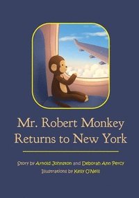 bokomslag Mr. Robert Monkey Returns to New York