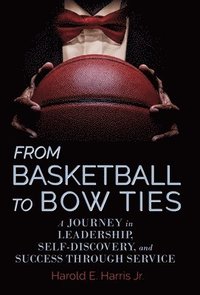 bokomslag From Basketball to Bow Ties