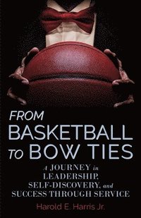 bokomslag From Basketball to Bow Ties