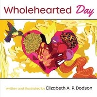 bokomslag Wholehearted Day