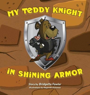 My Teddy Knight in Shining Armor 1