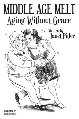 Janet Pitler - Middle Age Melt, Häftad