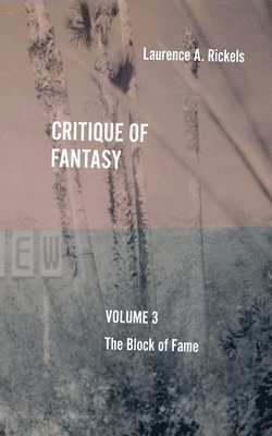 Critique of Fantasy, Vol. 3: The Block of Fame 1