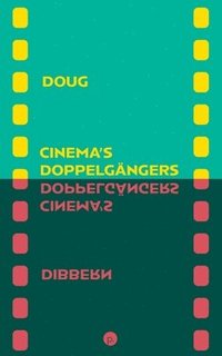 bokomslag Cinema's Doppelgängers