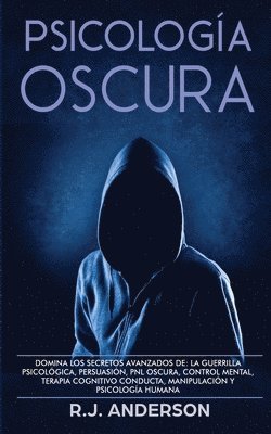R J Anderson, R. J. Anderson, R.J. Anderson - Psicología Oscura, Häftad