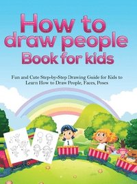 bokomslag How To Draw People Book For Kids