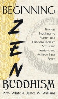 bokomslag Beginning Zen Buddhism