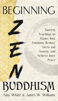 Beginning Zen Buddhism