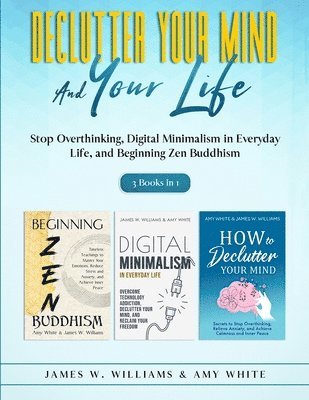 Declutter Your Mind and Your Life 1