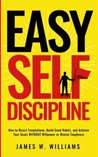 bokomslag Easy Self-Discipline