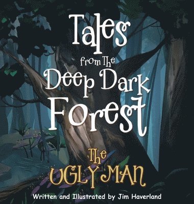 bokomslag Tales from the Deep Dark Forest