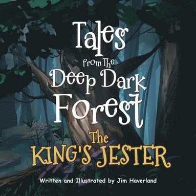 bokomslag Tales from The Deep Dark Forest