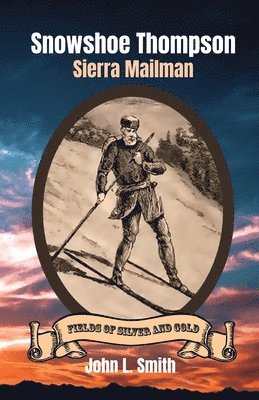 John L Smith - Snowshoe Thompson, Häftad