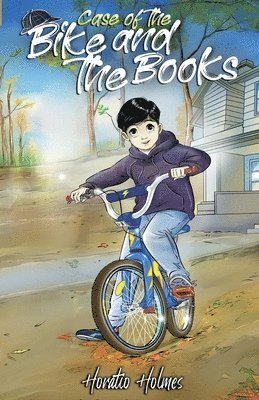 Horatio Holmes - Ratio Holmes and the Case of the Bike and the Books, Häftad