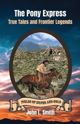John L Smith - Pony Express, Häftad