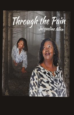 Jacqueline Allen - Through the Pain, Häftad