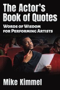 bokomslag The Actor's Book of Quotes