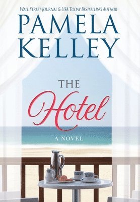 Pamela M Kelley, Pamela M. Kelley, M. Kelley, Pamela - Hotel, Inbunden
